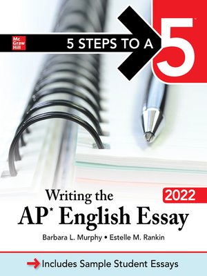 cover image of 5 Steps to a 5: Writing the AP English Essay 2022